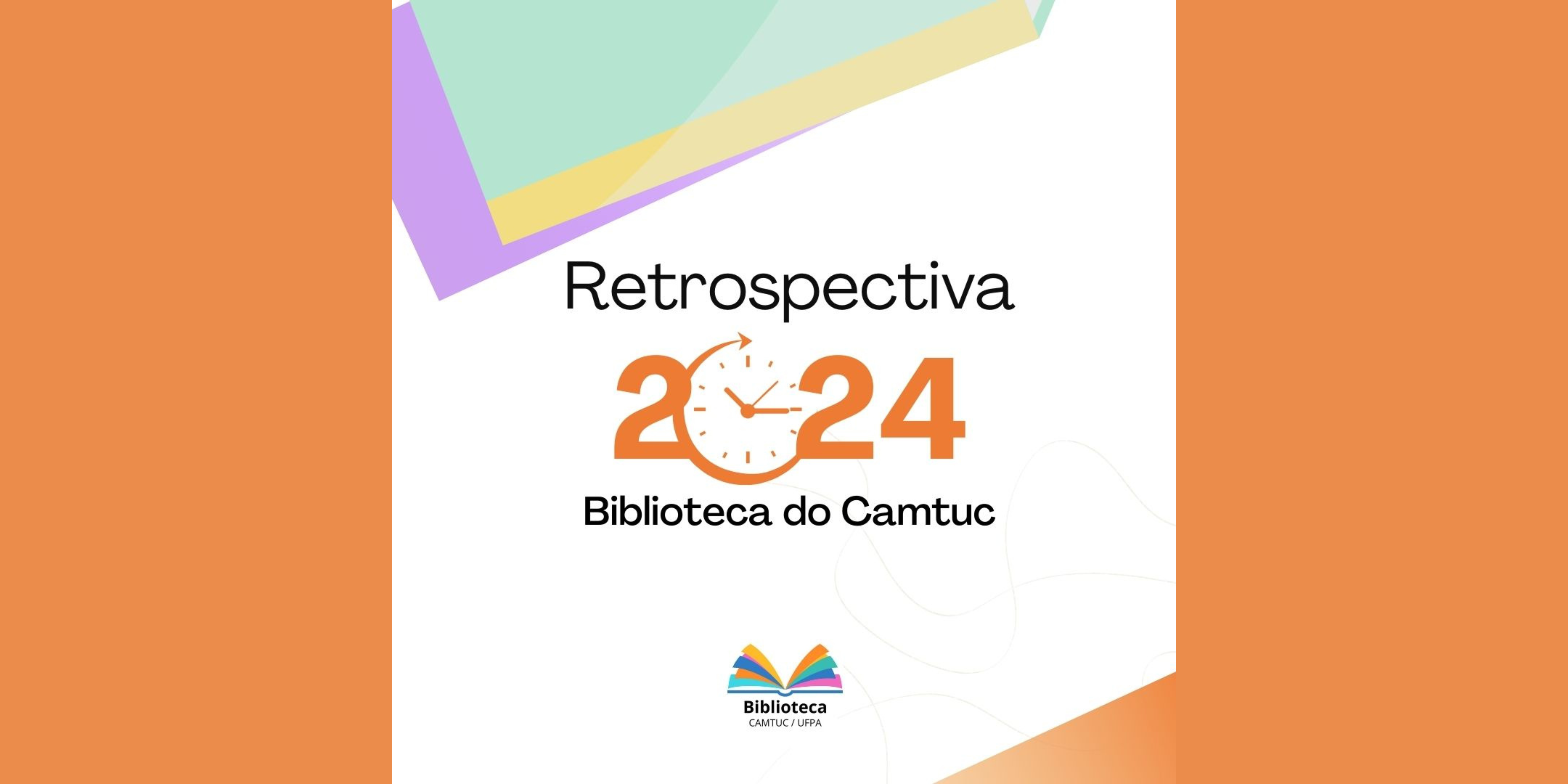 Retrospectiva de 2024 da Biblioteca do Camtuc