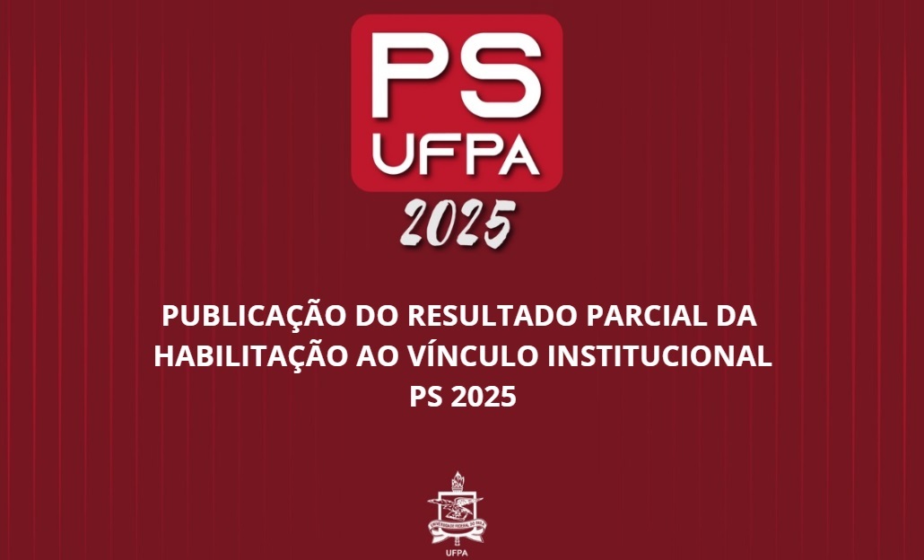 RESULTADO PARCIAL DA HABILITAÇÃO AO VÍNCULO INSTITUCIONAL PS 2025