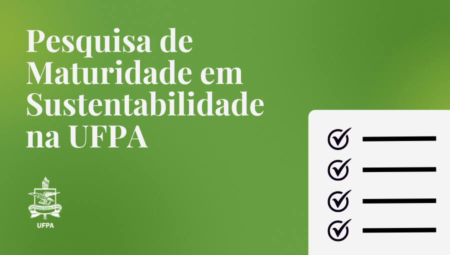 Pesquisa realizada na UFPA coleta opiniões sobre as ações sustentáveis desenvolvidas na Universidade