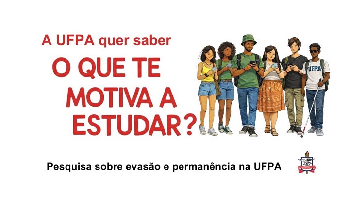 UFPA realiza pesquisa sobre evasão e permanência