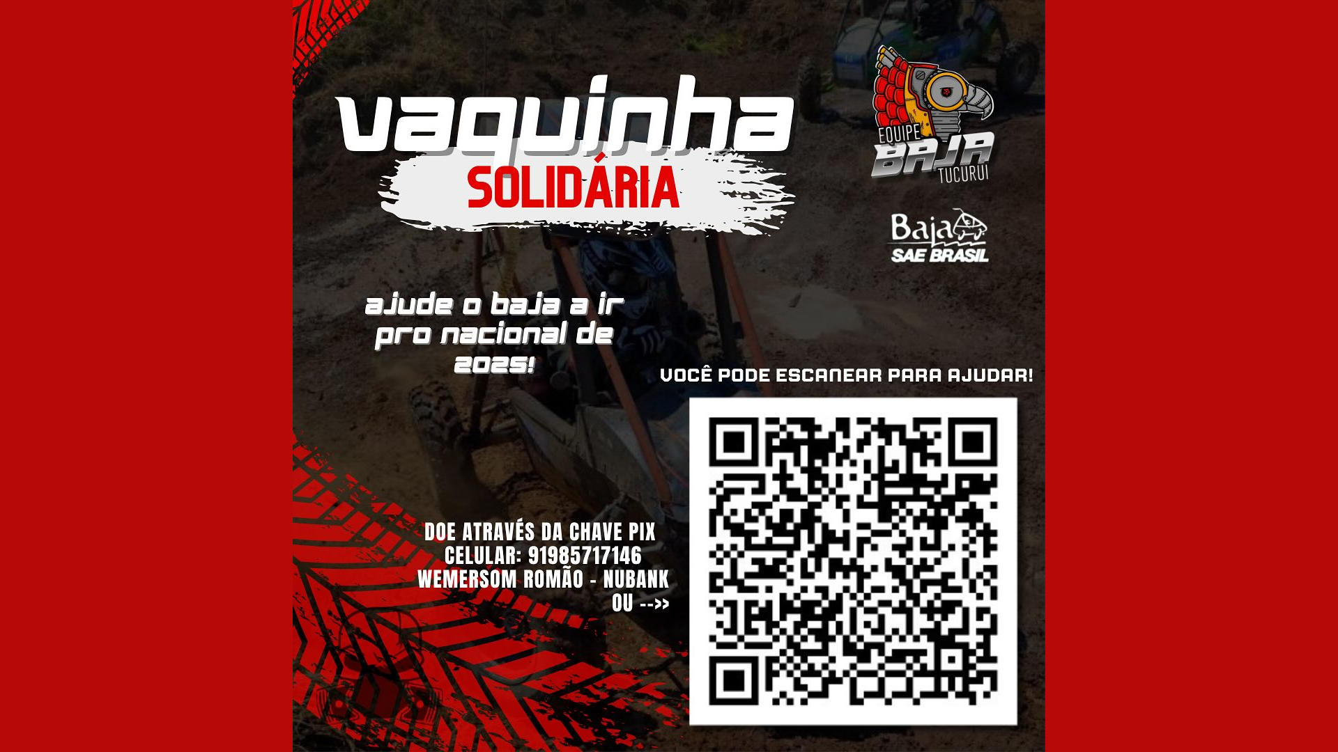 PARTICIPE DA VAQUINHA SOLIDÁRIA DO BAJA TUCURUÍ E AJUDE A LEVAR NOSSO CARRO PARA A COMPETIÇÃO NACIONAL!