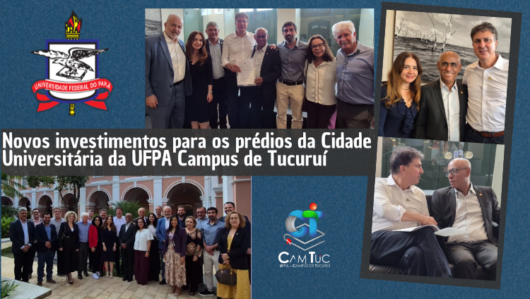 Novos investimentos para os prédios da Cidade Universitária da UFPA Campus de Tucuruí