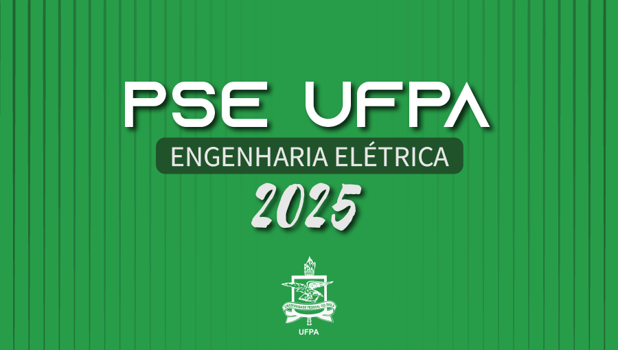 UFPA divulga resultado de processo seletivo especial para Curso de Engenharia Elétrica no município de Goianésia do Pará