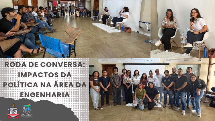 Roda de Conversa: Impactos da Política na Área da Engenharia