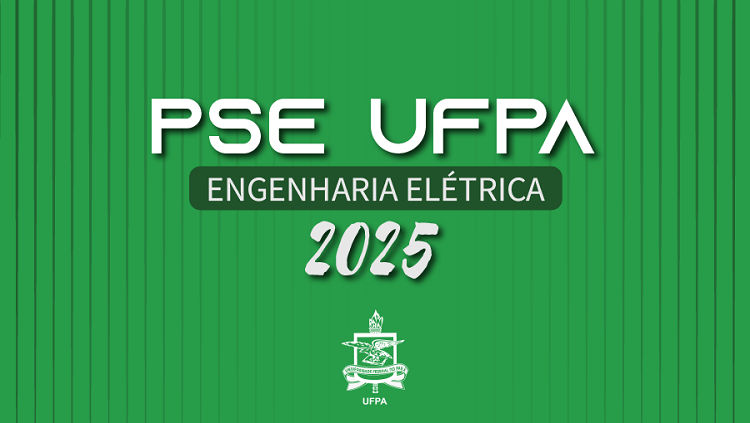 UFPA oferta vagas para o Curso de Engenharia Elétrica no município de Goianésia do Pará