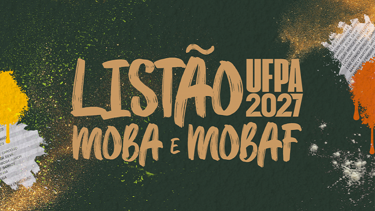 UFPA divulga o resultado dos processos seletivos para a Mobilidade Acadêmica e Mobilidade Acadêmica Afirmativa nesta sexta-feira, 23