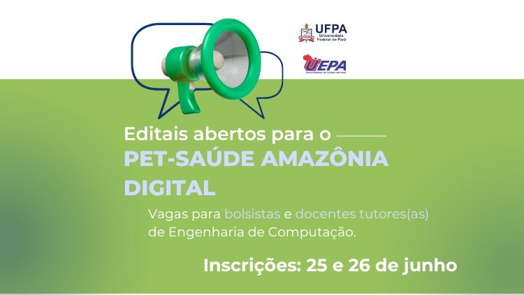 UFPA Campus Tucuruí abre inscrições para o PET-Saúde Amazônia Digital com vagas para discentes e docentes