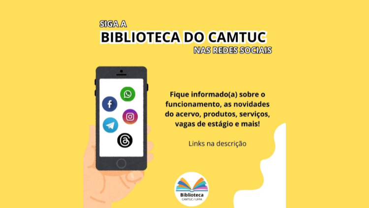 Siga as redes sociais da Biblioteca do Camtuc