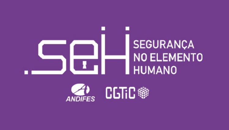 Projeto Segurança no Elemento Humano desenvolve ações para a construção de ambiente digital mais seguro e confiável na Universidade