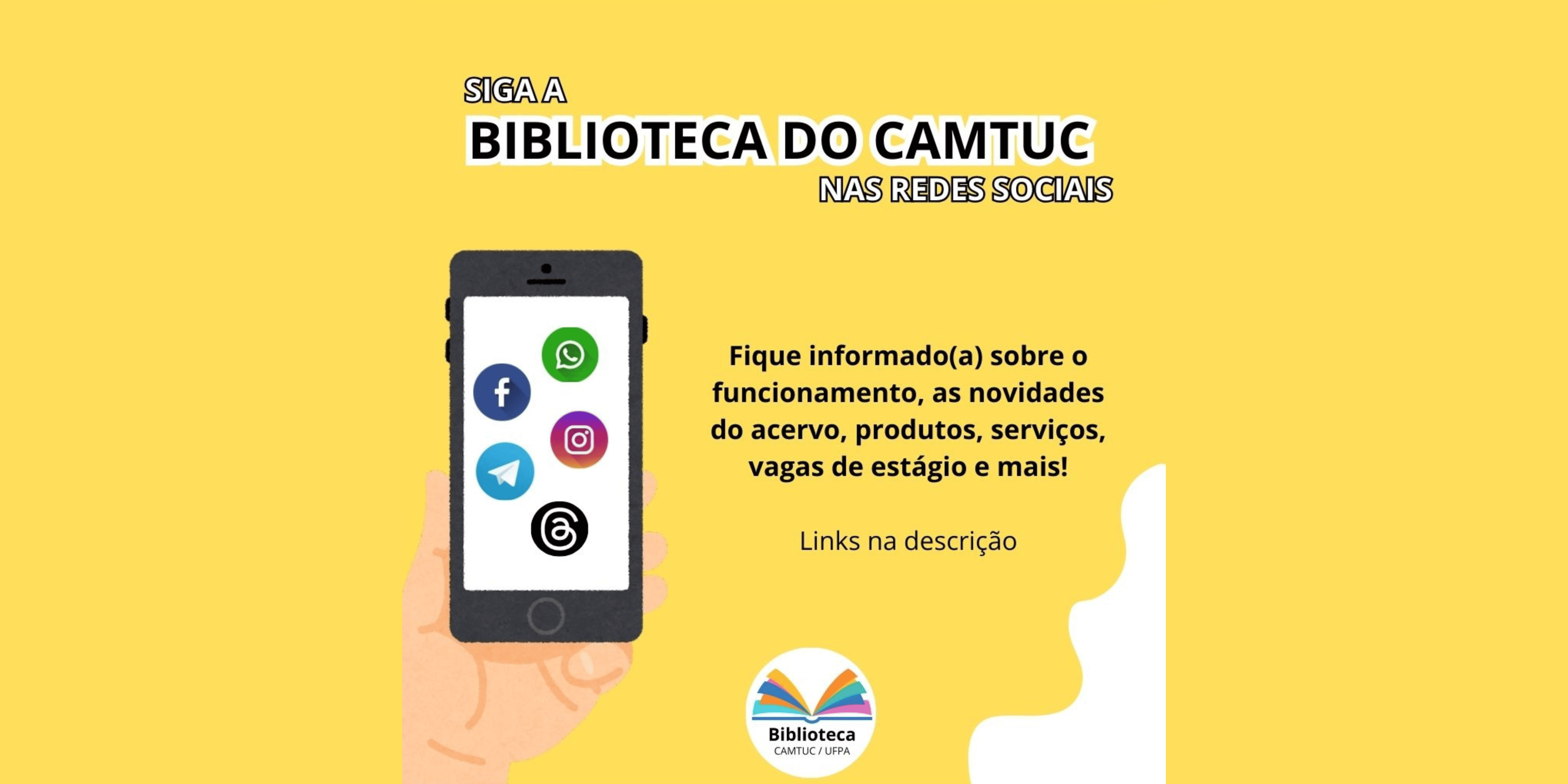 Siga as redes sociais da Biblioteca do Camtuc